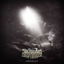 We Have Been Compromised : Avarice